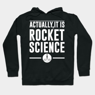 Actually It Is Rocket Science Funny Space Design Hoodie